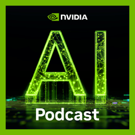 NVIDIA AI Podcast