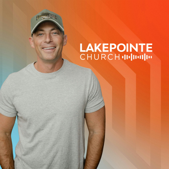 Lakepointe Church with Josh Howerton