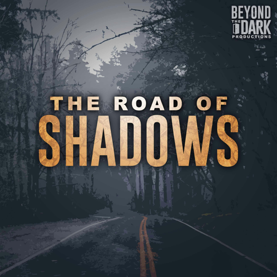 The Road of Shadows