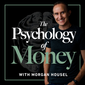 The Psychology of Money with Morgan Housel