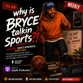 Why Is Bryce Talkin' Sports?