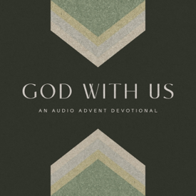 God With Us: An Audio Advent Devotional