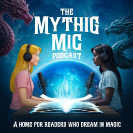 The Mythic Mic Podcast