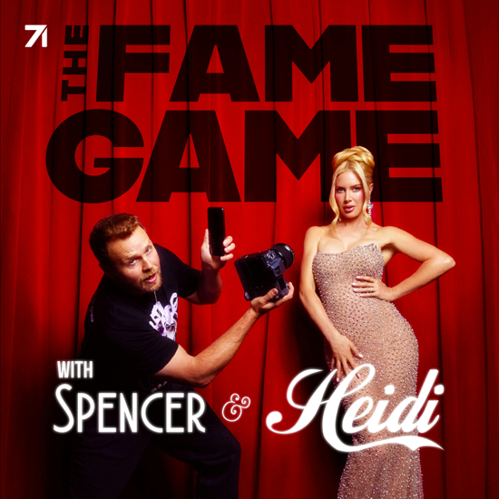 The Fame Game with Heidi & Spencer