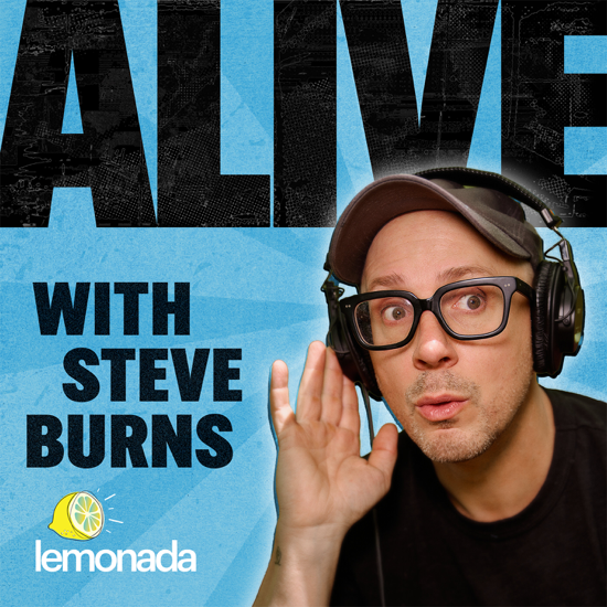 Alive with Steve Burns