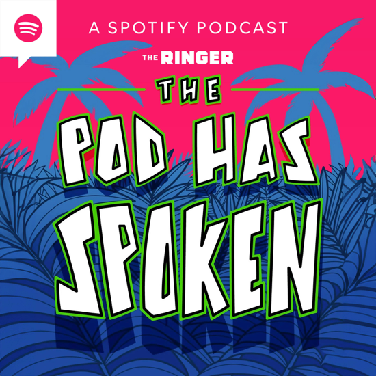 The Pod Has Spoken