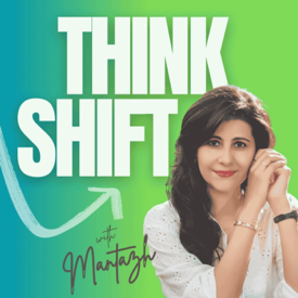 THINK SHIFT with Mantazh