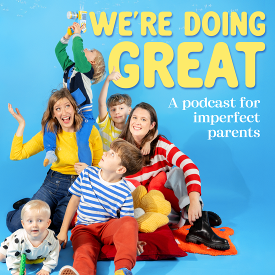 We?re Doing Great | A Podcast for Imperfect Parents by Pok Pok
