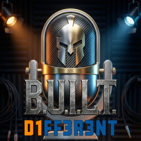 B.U.I.L.T. D1FF3R3NT Studio Podcast - Hosted By Coach Randy Narciso