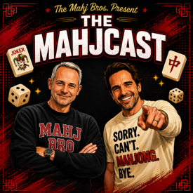 The Mahjcast: Two Bros Talk Mahjong