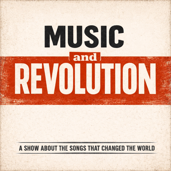 Music and Revolution: Songs That Changed the World