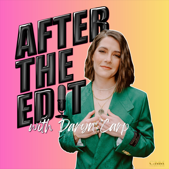  After the Edit with Daryn Carp
