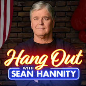 Hang Out with Sean Hannity