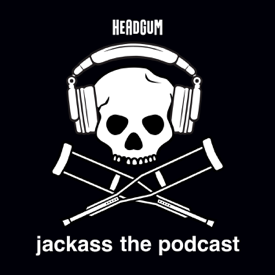 jackass the podcast with johnny knoxville and jeff tremaine