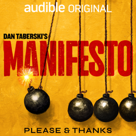 Dan Taberski's Manifesto