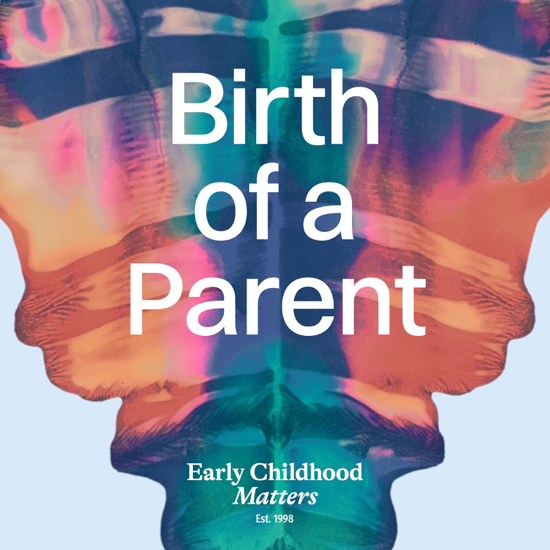 Birth of a Parent