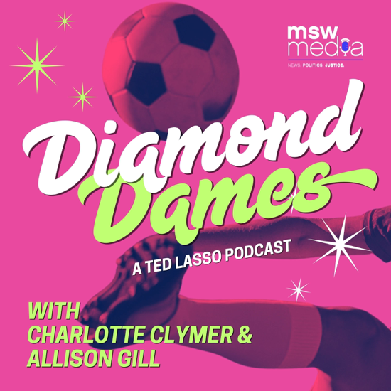 Diamond Dames - A Ted Lasso Podcast