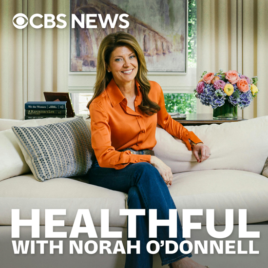 Healthful with Norah O'Donnell