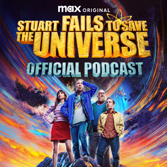 Stuart Fails to Save the Universe Official Podcast