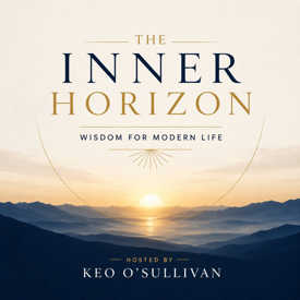 The Inner Horizon - Wisdom for Modern Life