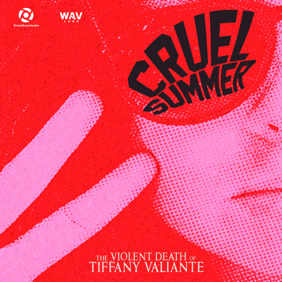 Cruel Summer: The Violent Death of Tiffany Valiante