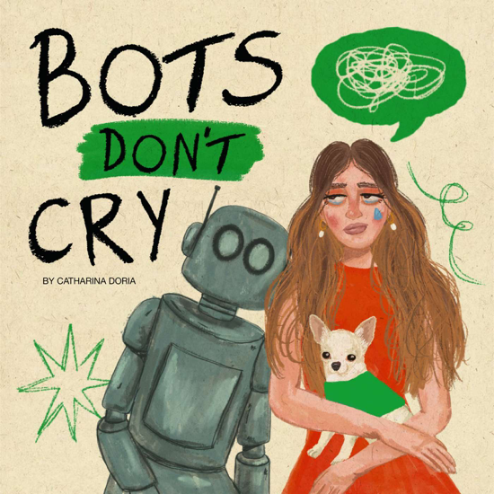 Bots Don't Cry